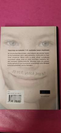 Jo iso, vielä pieni : Kouluikäisen lapsen maailma
