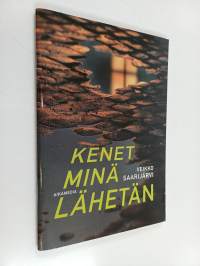 Kenet minä lähetän