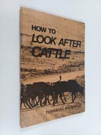 How to look after cattle