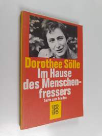 Im Hause des Menschenfressers : Texte zum Frieden