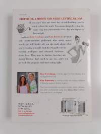 Skinny bitch : a no-nonsense, tough-love guide for savvy girls who want to stop eating crap and start looking fabulous!