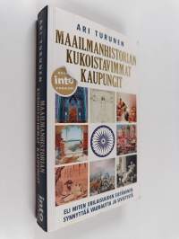 Maailmanhistorian kukoistavimmat kaupungit, eli, Miten erilaisuuden sietäminen synnyttää vaurautta ja sivistystä