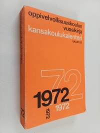 Oppivelvollisuuskoulun vuosikirja : Kansakoulukalenteri 1972