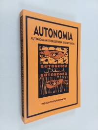 Autonomia : autonomian teoreettisia kirjoituksia