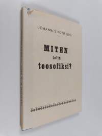 Miten tulin teosofiksi
