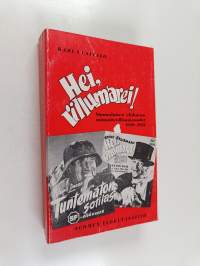 Hei, rillumarei! : suomalaisen elokuvan mimmiteollisuusvuodet 1949-1955
