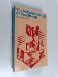 The Pelican History of Psychology