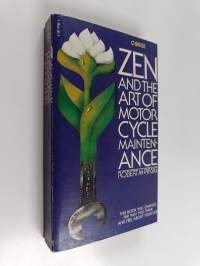 Zen and the art of motorcycle maintenance : an inquiry into values
