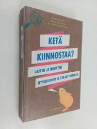 Ketä kiinnostaa? : Lasten ja nuorten hyvinvointi ja syrjäytyminen