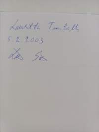 Hiljaisuudella on ääni : ajatuksia ilosta, unelmista, rakkaudesta (signeerattu, tekijän omiste)
