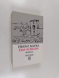 Das Schloss - Roman ; in der Fassung der Handschrift