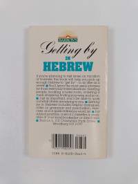 Getting by in Hebrew : a quick beginners&#039; course for tourists and businesspeople