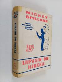 Liipasin on herkkä