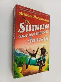 Sumua Darjeelingissa - ja teetä