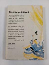 Tässä tulee intiaani