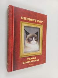 Grumpy cat : yrmeä elämänopas