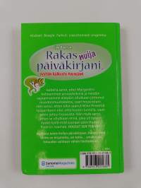 Rakas nuija päiväkirjani, syytän kaikesta housujani