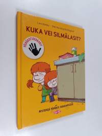 Kuka vei silmälasit? : mysteerejä päiväkoti Harakanpesässä
