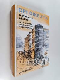 Opi oikeutta : tradenomin käsikirja