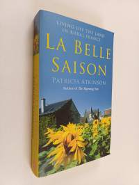La Belle Saison : Living Off the Land in Rural France