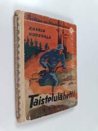 Taistelulähetti : seikkailukertomus