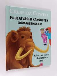 Puulatvasen kaksosten erämaaseikkailu : kaksosten vaellus villimammuutin mailla