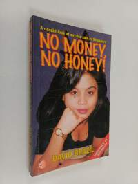 No Money, No Honey