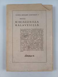 Kirjallisilla kalavesillä : pakinoita ja &quot;kulttuuripiruilua&quot;
