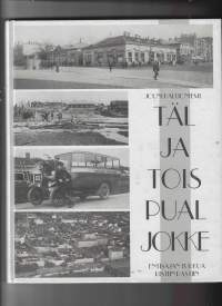 Täl ja tois pual jokke : entisajan Turkua ristiin rastiin