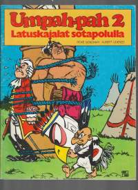 Umpah-pah 2 - Latuskajalat sotapolulla