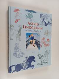 Astrid Lindgrenin rakkaimmat sadut 2 : Marikki ; Pikkuveli ja Katto-Kassinen ; Saariston lapset ; Veljeni, Leijonamieli