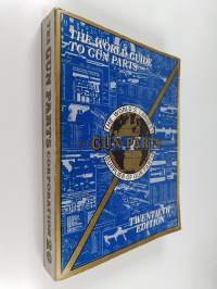 The World Guide to Gun Parts - Twentieth edition
