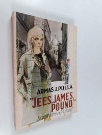 &quot;Jees, James Pound!&quot; sanoi herra Ryhmy