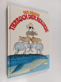 Das grosse Tierbuch der Rekorde