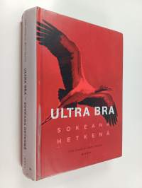 Ultra Bra : sokeana hetkenä