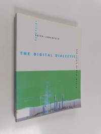 The digital dialectic : new essays on new media