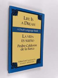 Life Is a Dream/La Vida Es Sueño - A Dual-Language Book