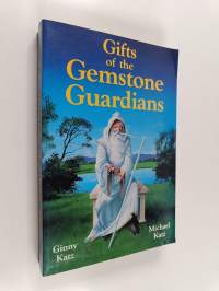 Gifts of the Gemstone Guardians - The Mission, Purpose, Effects, and Therapeutic Applications of Gemstones in Their Spherical Form