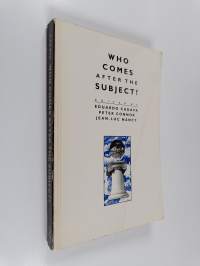 Who comes after the subject?