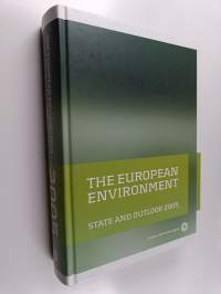 The  European environment : state and outlook 2005
