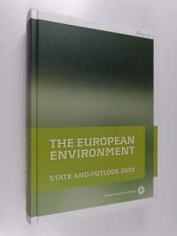 The  European environment : state and outlook 2005