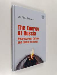 The energy of Russia : hydrocarbon culture and climate change