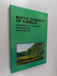 Biotic diversity of Karelia : conditions of formation, communities and species