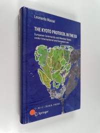 The Kyoto Protocol in the EU : European Community and Member States under International and European Law