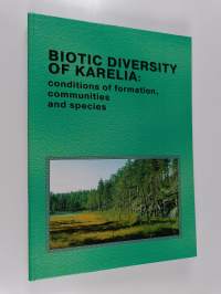 Biotic diversity of Karelia : conditions of formation, communities and species