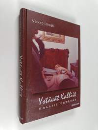 Ystävät kalliit, kalliit ystävät