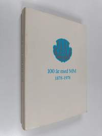 100 år med MM : 1878-1978
