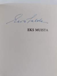 Eks muista : elinpäivieni hymyä ja vakavaa (signeerattu)