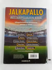 Jalkapallo : mestaripelaajien kirja : parhaat pelaajat, ennätysten rikkojat, faktoja ja tilastoja