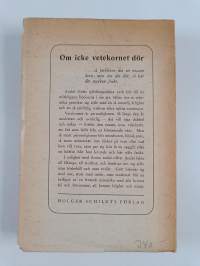 Om icke vetekornet dör
